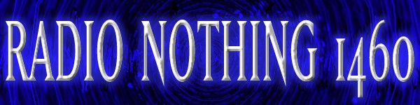 Radio Nothing #1460