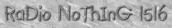 Radio Nothing 1516