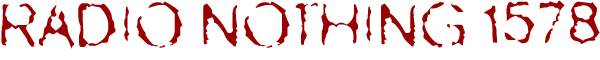 Radio Nothing 1578
