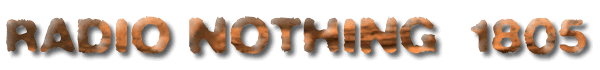 Radio Nothing 1805