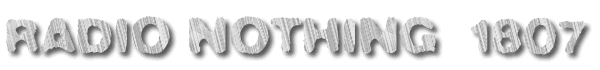 Radio Nothing 1807
