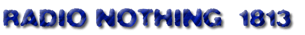 Radio Nothing 1813