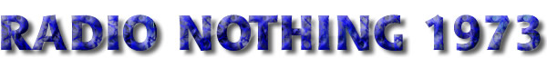 Radio Nothing 1973