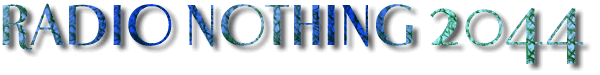 Radio Nothing 2044