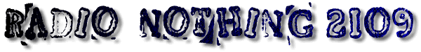 Radio Nothing 2109