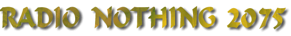 Radio Nothing 2075