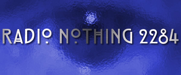 Radio Nothing 2284