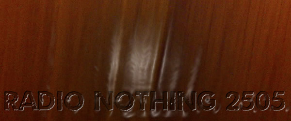 Radio Nothing 2505