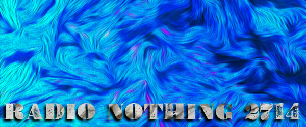 Radio Nothing 2714